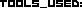 TOOLS_USED